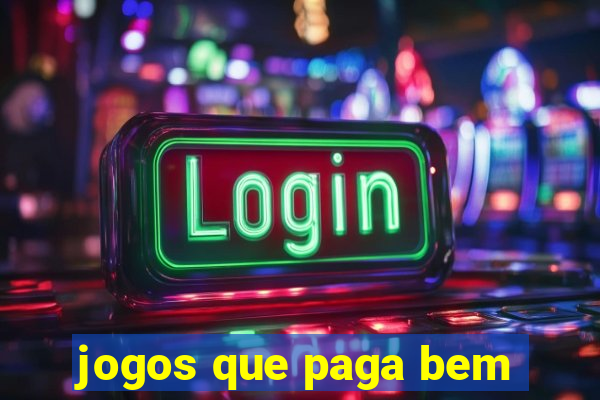 jogos que paga bem