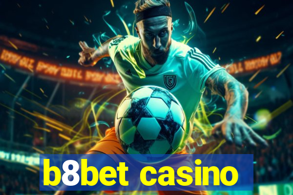 b8bet casino