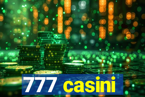 777 casini