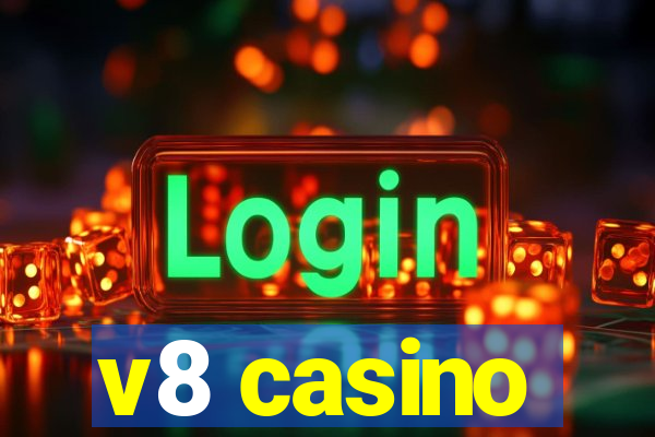 v8 casino