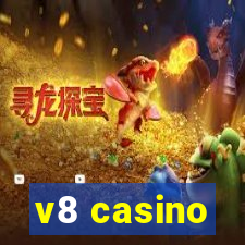 v8 casino