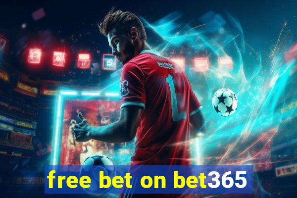 free bet on bet365