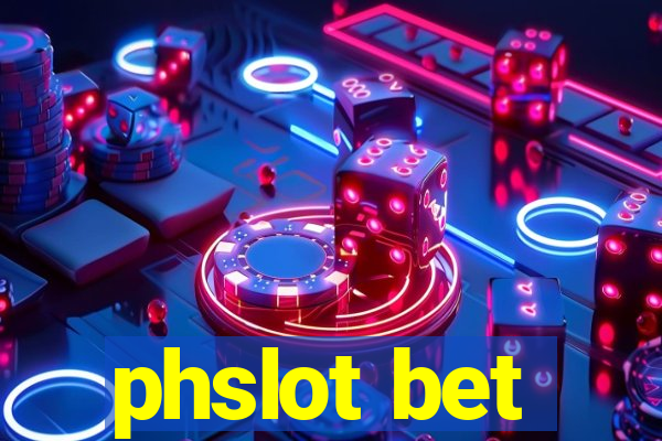 phslot bet