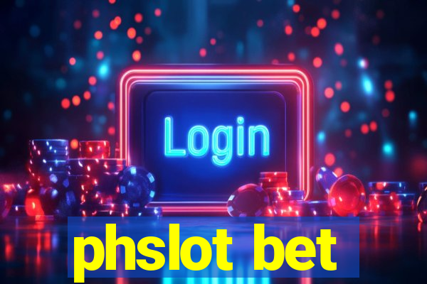 phslot bet