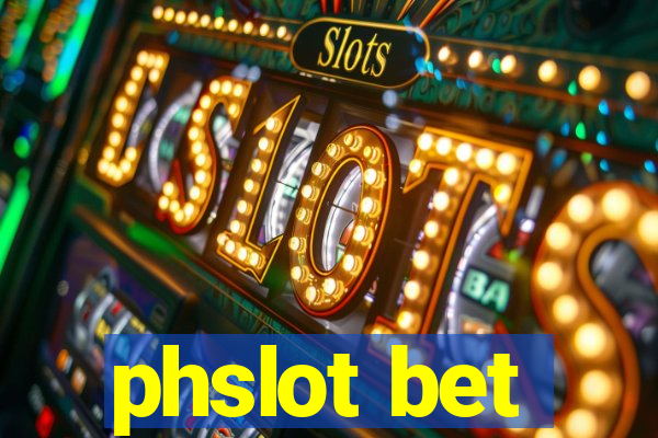 phslot bet