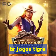 br jogos tigre