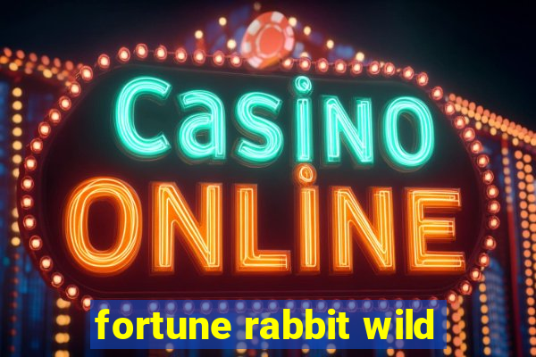 fortune rabbit wild