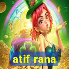 atif rana