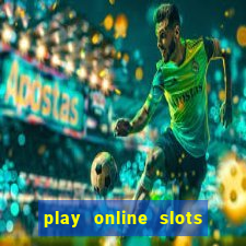 play online slots for real money