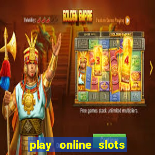 play online slots for real money