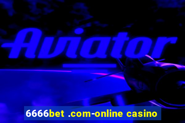 6666bet .com-online casino