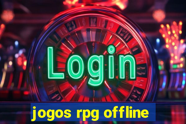 jogos rpg offline