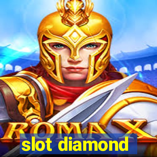 slot diamond