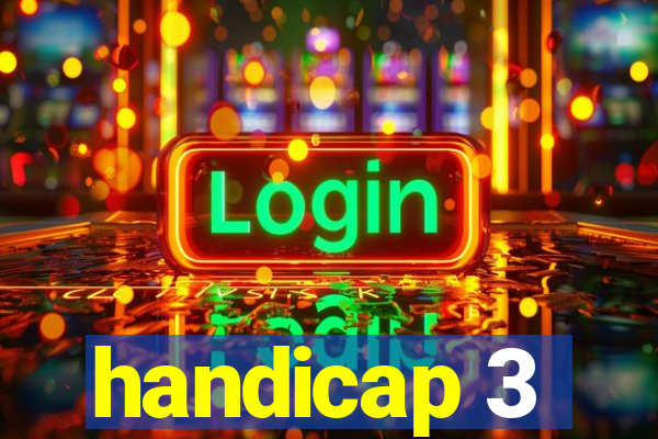 handicap 3