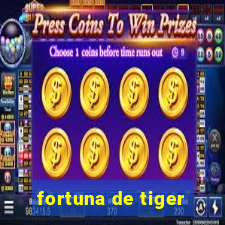 fortuna de tiger