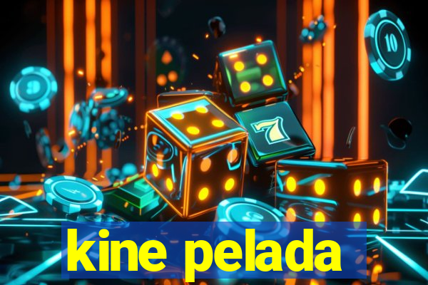 kine pelada