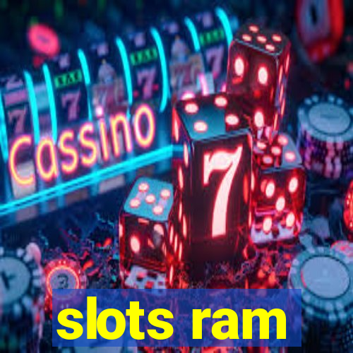 slots ram