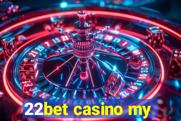 22bet casino my