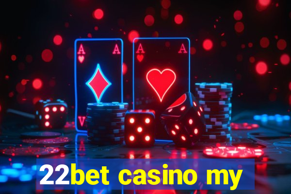 22bet casino my