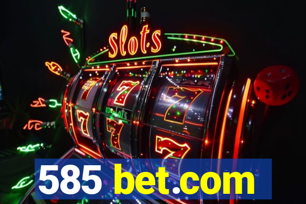 585 bet.com