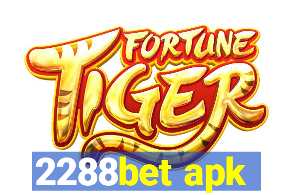 2288bet apk