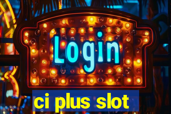 ci plus slot