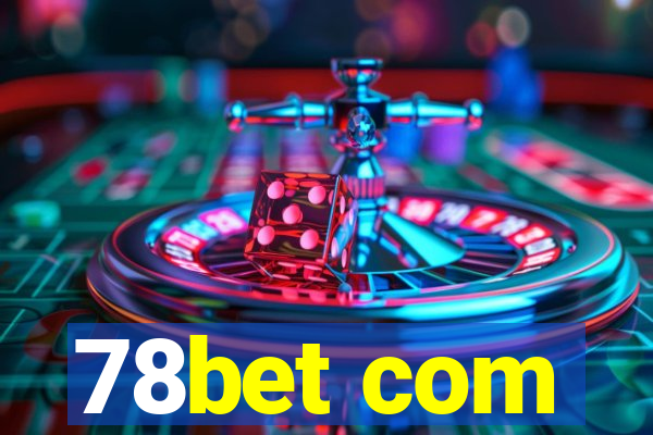 78bet com