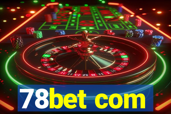 78bet com