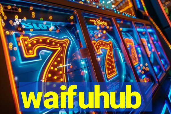 waifuhub