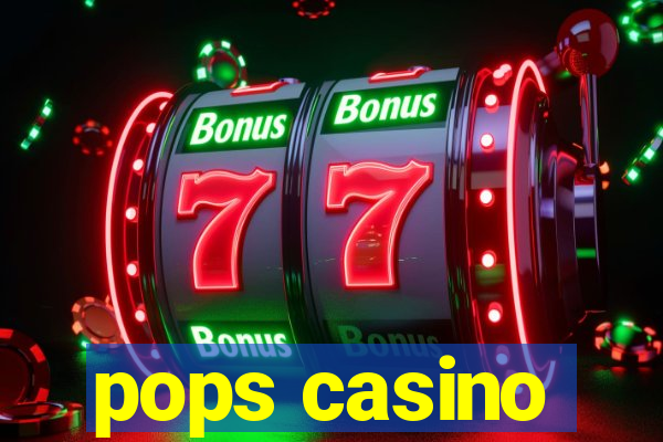 pops casino