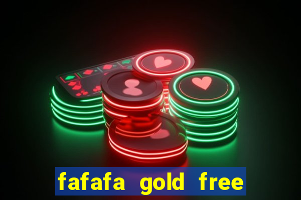 fafafa gold free slot machines casino slots