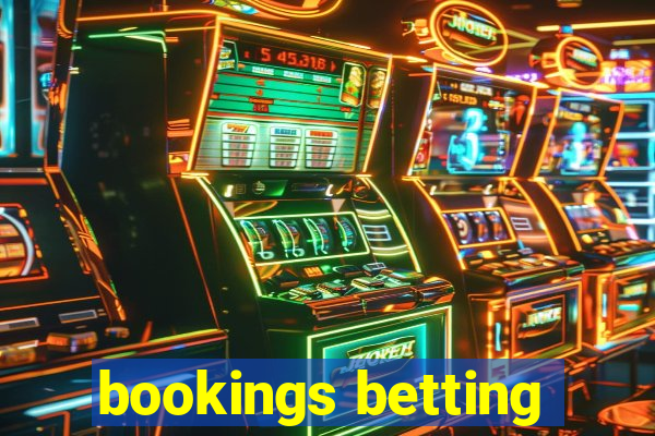 bookings betting