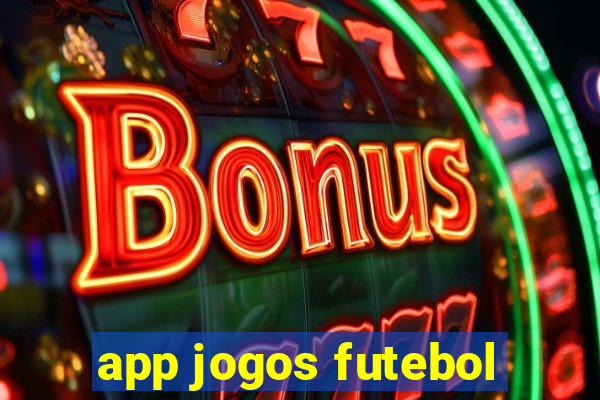 app jogos futebol