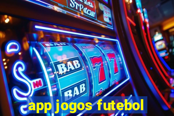 app jogos futebol