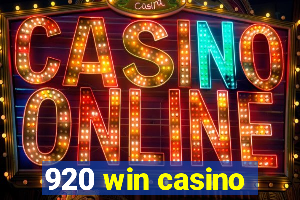 920 win casino