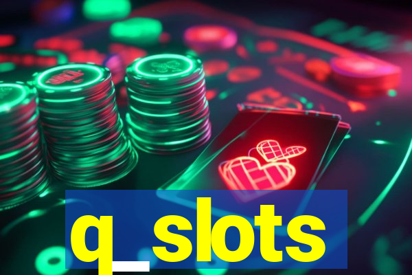 q_slots