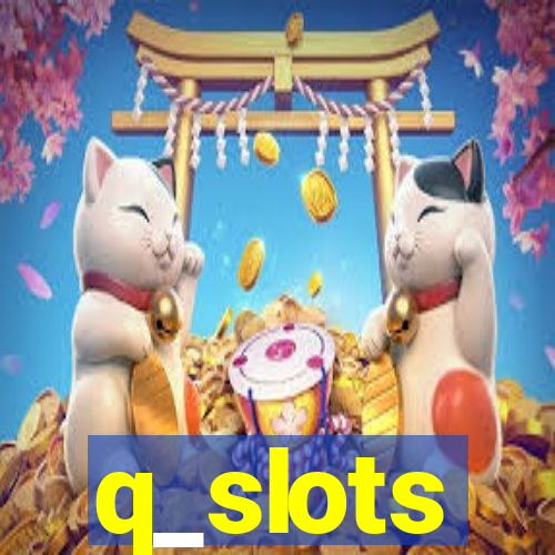 q_slots