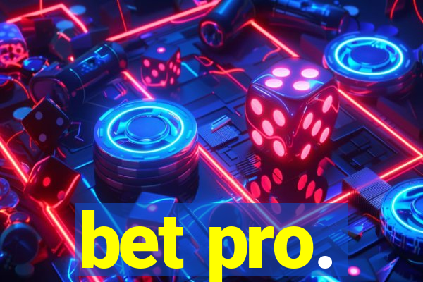 bet pro.