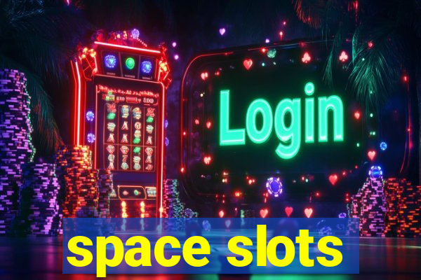 space slots