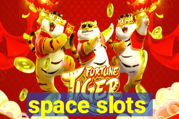 space slots