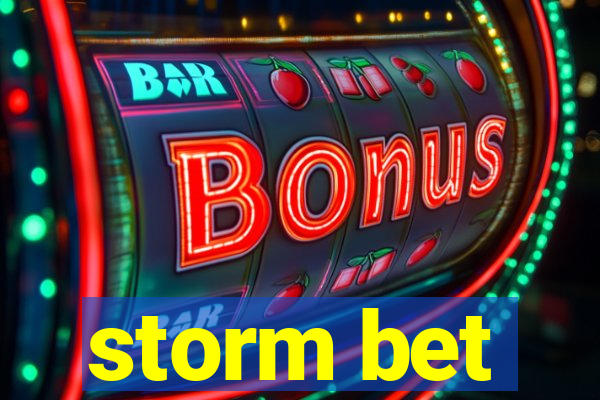 storm bet