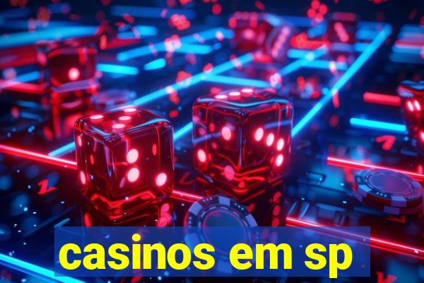 casinos em sp