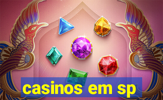 casinos em sp