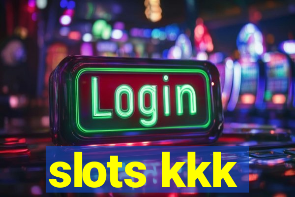 slots kkk