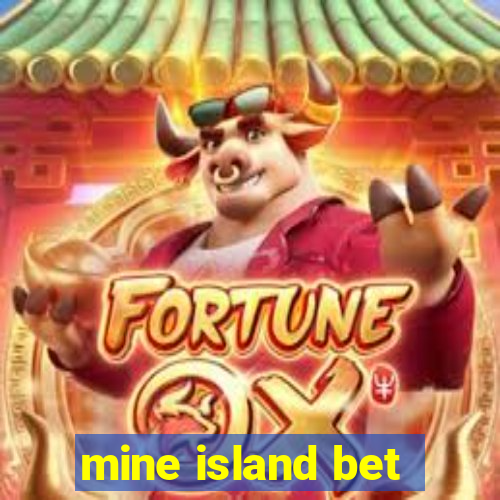 mine island bet