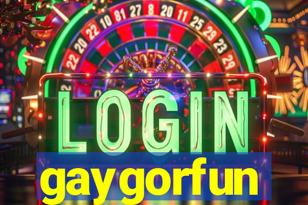 gaygorfun