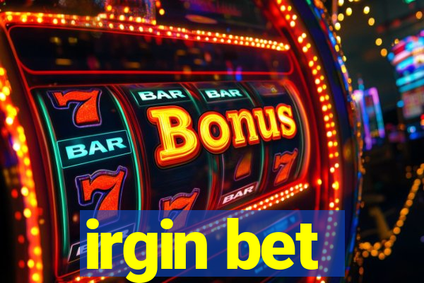 irgin bet