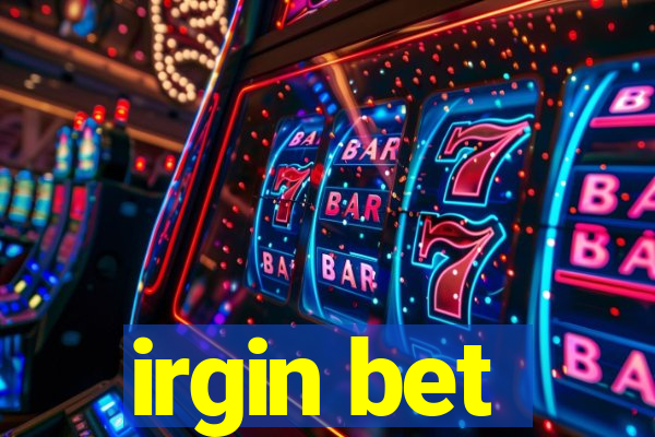 irgin bet