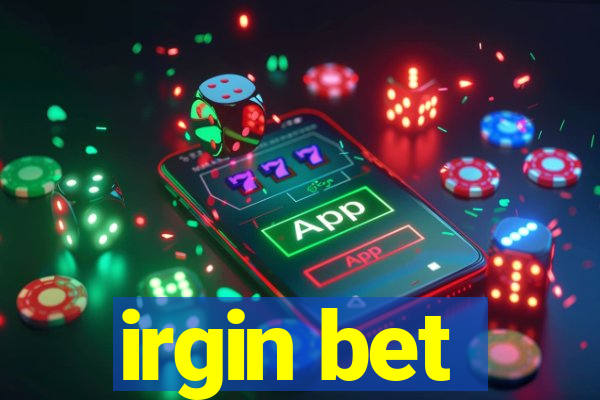 irgin bet