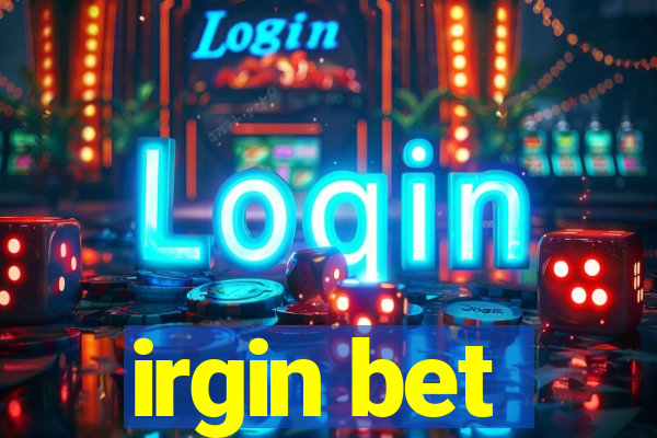 irgin bet